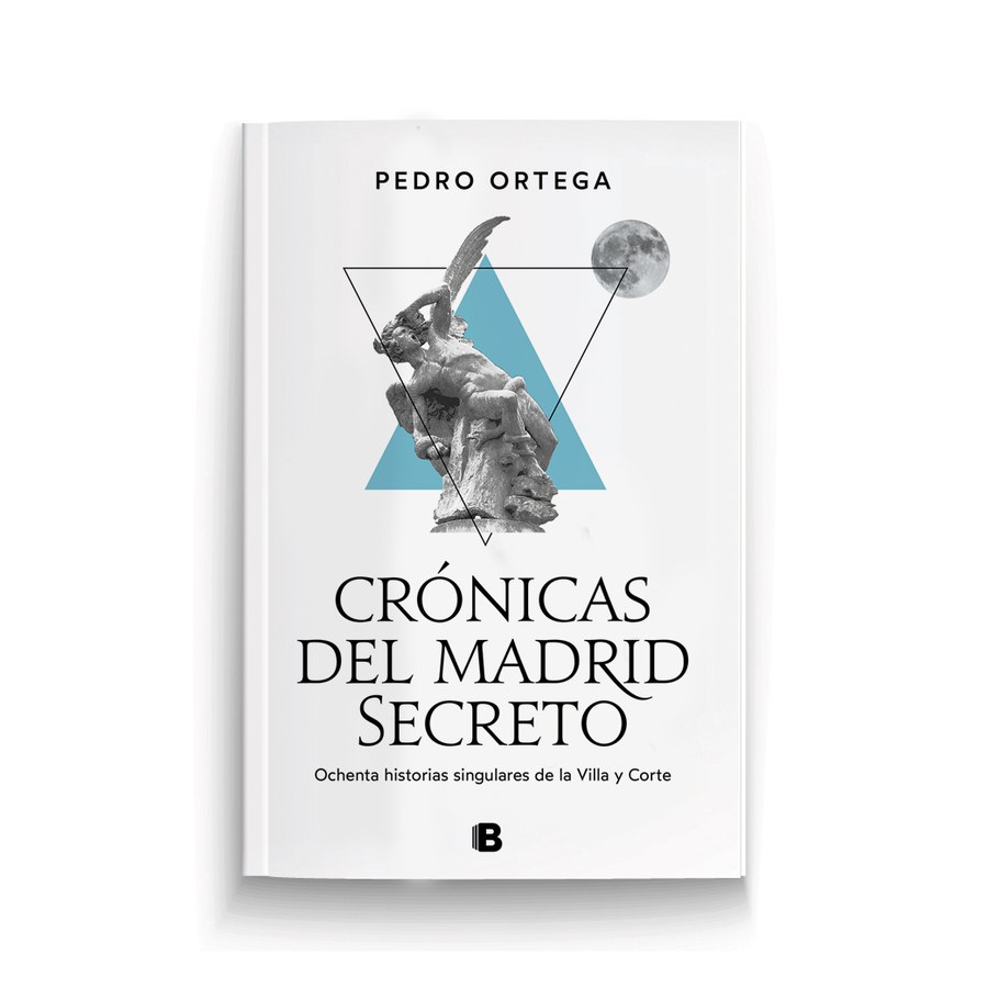 Portada de Crónicas del Madrid Secreto. Ochenta historias singulares de la Villa y Corte