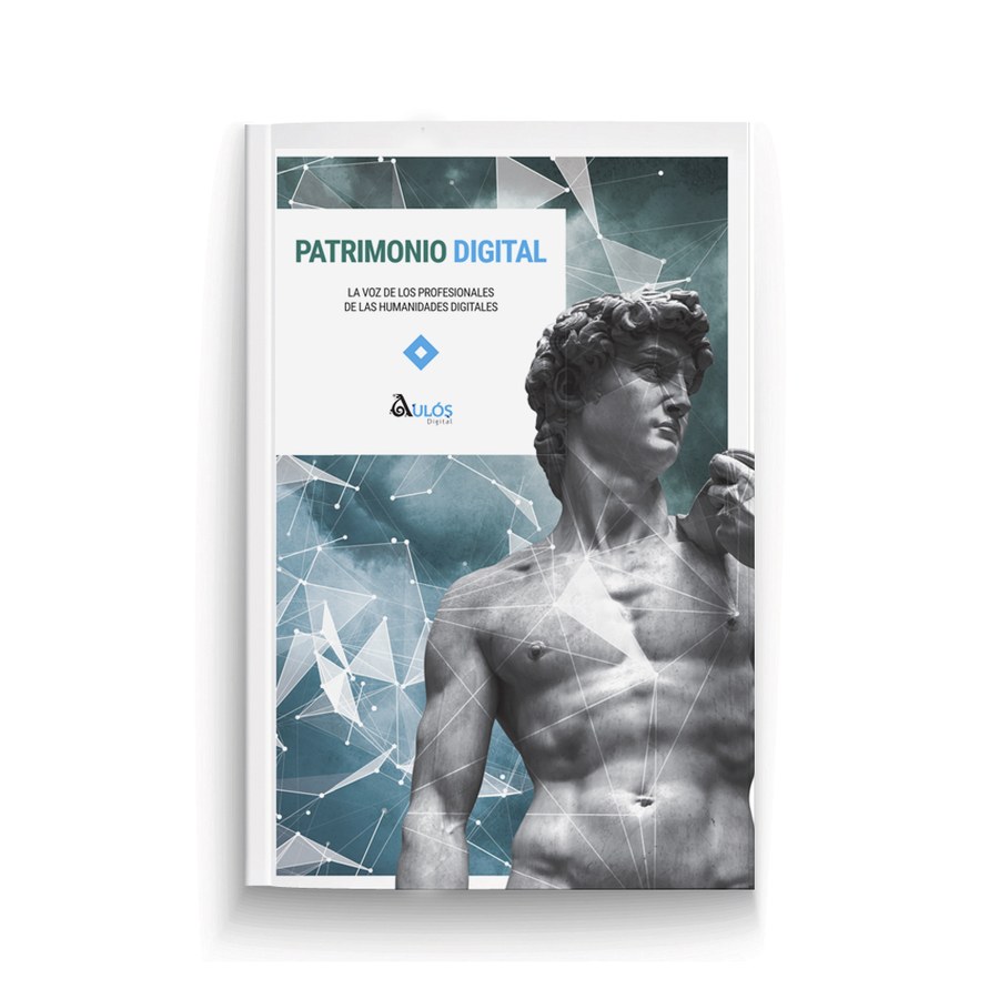 Portada de Patrimonio Digital. La voz de los profesionales de las Humanidades Digitales